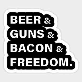 Beer guns bacon freedom Sticker